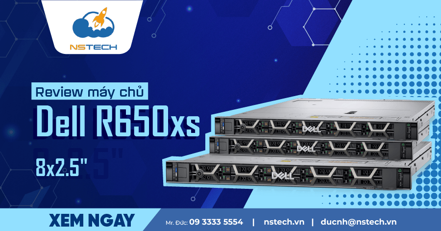 Review máy chủ Dell PowerEdge R650xs 8×2.5″