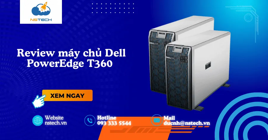 Review máy chủ Dell PowerEdge T360