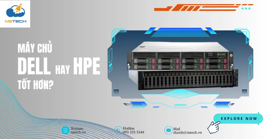 Giữa máy chủ Dell và HPE - Doanh nghiệp nên chọn loại nào?