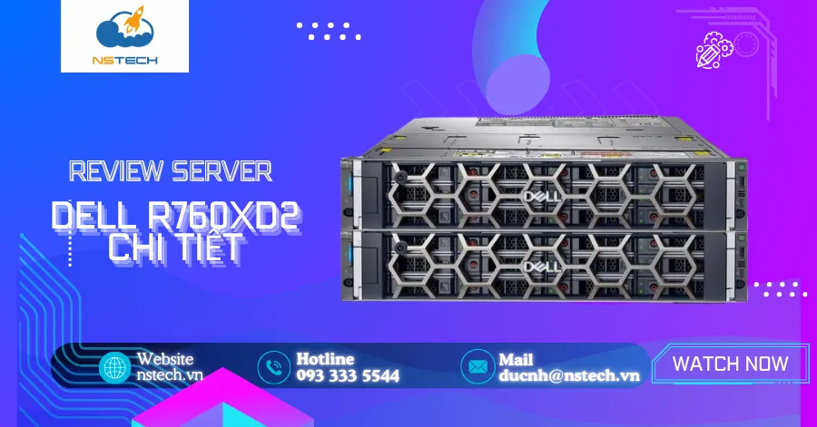 Review server Dell R760XD2 chi tiết