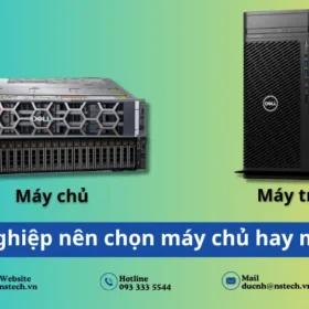 Doanh nghiệp nên chọn máy chủ hay máy trạm?